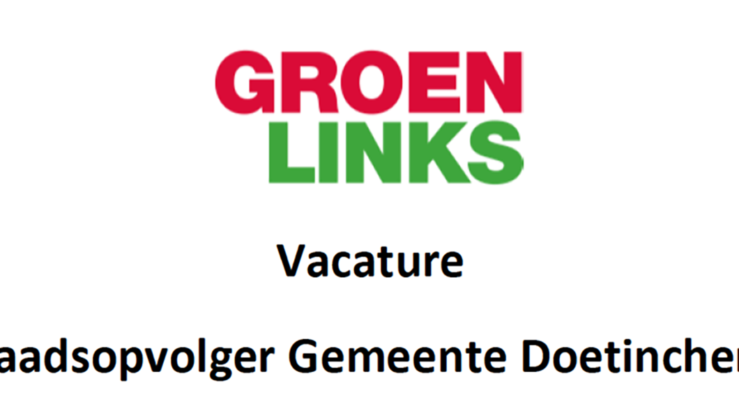 GroenLinks vacature raadsopvolger Doetinchem